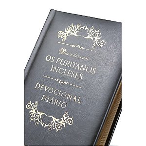 Dia a Dia Com Os Puritanos Ingleses Capa Couro - Pão Diário