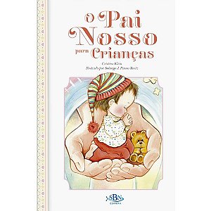 O Pai Nosso Para Crianças - SBN Editora