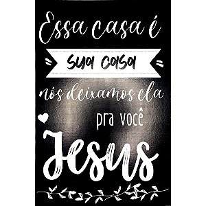 Quadro MDF Grande - Essa Casa é Sua Casa