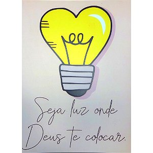 Quadro MDF Grande - Seja Luz - Rosa