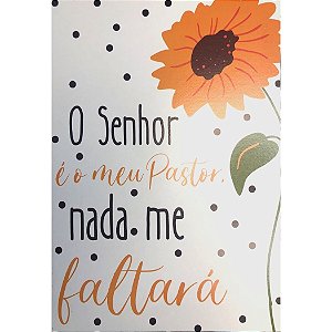 Quadro MDF Médio 15x21 -  O Senhor é o Meu Pastor - Branco Flores Laranja