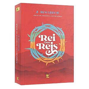 Bíblia A Mensagem Rei dos Reis - Capa Dura #20AnosDe100%