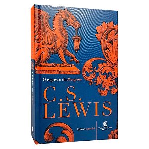 Regresso Do Peregrino, C. S Lewis - Thomas Nelson - Capa Dura - Edição Especial