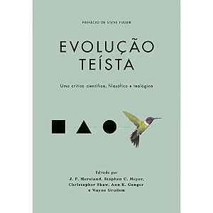 Evolução Teísta, J. P. Moreland - Vida Nova - Capa Dura