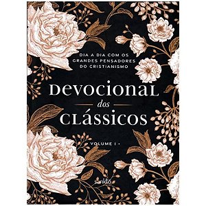 Devocional dos Clássicos, Volume 1 - Floral - Capa Dura - Sankto