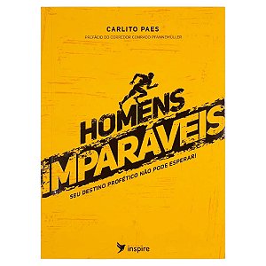 Homens Imparáveis, Carlito Paes - Inspire