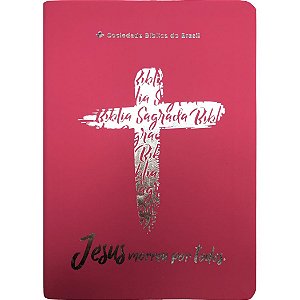 Bíblia RC Letra Grande Jesus Morreu por Todos - Rosa