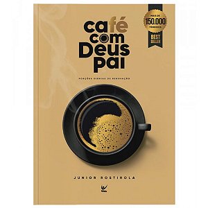 Café com Deus Pai, Junior Rostirola - Vida - Edição 2023 #20AnosDe100%