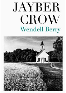 Jayber Crow, Wendell Berry - Thomas Nelson