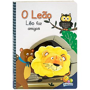 Coleção Dedinhos Fantoches - O Leão Léo Faz Amigos - Todolivro