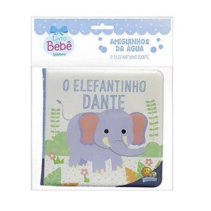 Livro de Banho do Bebê - O Elefantinho Dante - Todolivro
