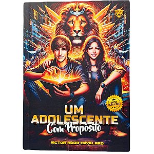 Um Adolescente com Propósito, Victor Hugo Cavalaro - Lion #20AnosDe100%