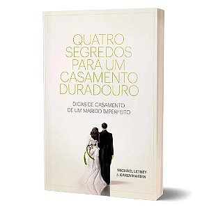 Quatro Segredos para um Casamento Duradouro, Michael e Karen - Geográfica