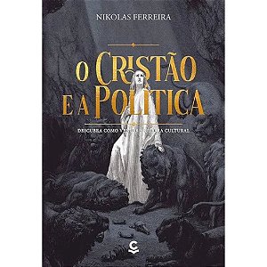 O Cristão e a Política, Nikolas Ferreira - Vida