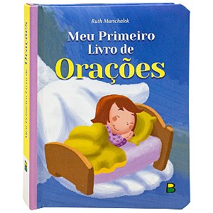 Meu Primeiro Livro de Orações - Coleção Meu Livro Fofinho - BrasiLeitura