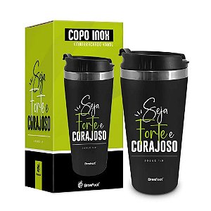 Copo Térmico - Seja Forte e Corajoso - Emborrachado - Brasfoot