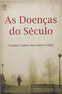 As Doenças do Século, Wagner Tadeu dos Santos Gaby - CPAD