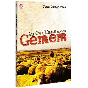 As Ovelhas Também Gemem, José Gonçalves - CPAD