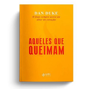 Aqueles que Queimam, Dan Duke - Quatro Ventos