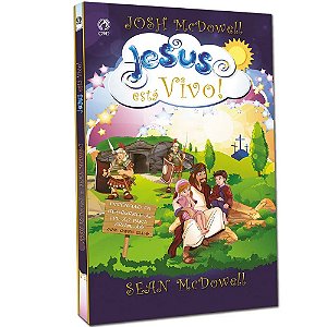 Jesus Está Vivo!, Josh Mc Dowell e Sean Mc Dowell - CPAD