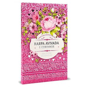 Harpa Avivada e Corinhos - Hipergigante - Capa Dura - Floral Pink - CPP