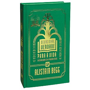 Devocional Verdade Para a Vida - Alistair Begg - Fiel #20AnosDe100%
