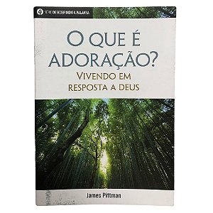 O que é adoração? - Livreto - Pão Diário