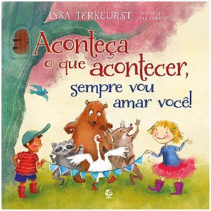 Aconteça o que acontecer, sempre vou amar você! - Lysa Terkeurst - Thomas Nelson