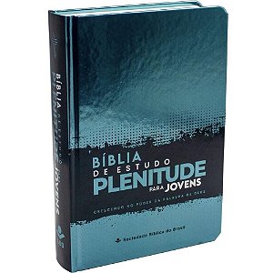 Bíblia de Estudo Plenitude para Jovens NTLH - Capa Dura Azul - SBB