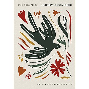 Devocional Despertar com Deus - Jackie Hill Perry - 60 Devocionais Diários - Mundo Cristão