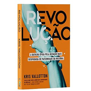 Revolução - Kris Vallotton - LAN