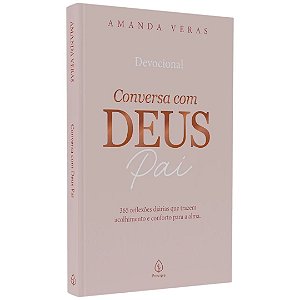 Devocional Conversa com Deus Pai, Amanda Veras - Principis