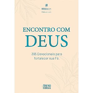Encontro com Deus - Trend Editora