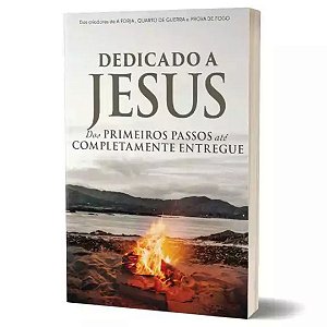 Dedicado a Jesus, Stephen Kendrick e Alex Kendrick - BV Books