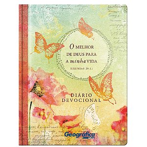 O Melhor de Deus para a Minha Vida: Diário Devocional - Jeremias 29:11 - Geográfica