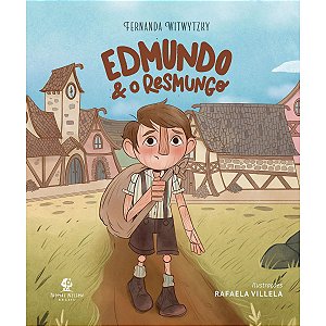 Edmundo e o Resmungo, Fernanda Witwytzky - Thomas Nelson #20AnosDe100%