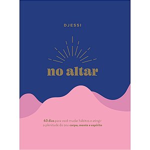 Devocional No Altar, Djessi - Thomas Nelson