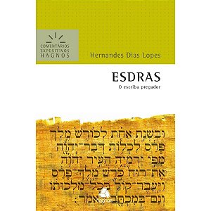 Esdras - Comentários Expositivos, Hernandes Dias Lopes - Hagnos