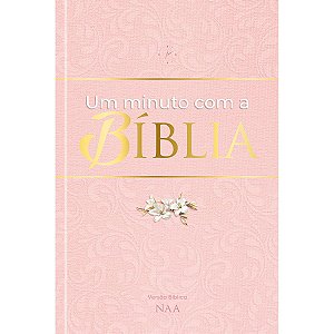 Devocional Um Minuto Com a Bíblia  Rosa - Pão Diário