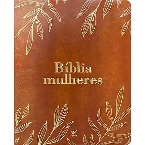 Bíblia Mulheres Folhas Caramelo NAA, Viviane Martinello - 2 Colunas - Vida
