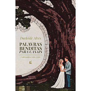 Palavras Benditas para Casais, Darleide Alves - Thomas Nelson