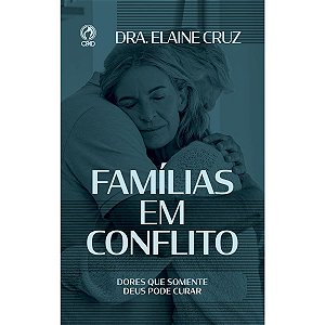 Famílias em Conflito, Dra. Elaine Cruz - CPAD
