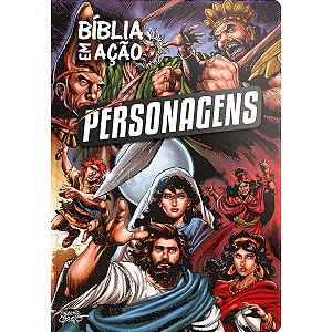 Bíblia em Ação: Personagens, Sergio Cariello - Geográfica