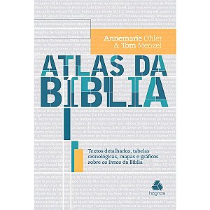 Atlas da Bíblia, Annemarie Ohler e Tom Menzel - Hagnos