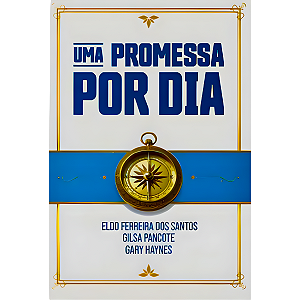 Uma Promessa Por Dia, Eldo Ferreira dos Santos, Gilsa Pancote, Gary Haynes - Atos
