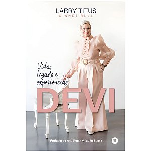 Devi, Larry Titus e Andi Bull - Orvalho