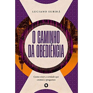O Caminho da Obediência, Luciano Subirá - Orvalho