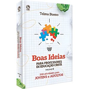 Boas Ideias Para Professores de Educação Cristã (Vol II), Telma Bueno - CPAD