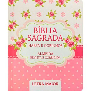 Bíblia RC Rosa Florida - Harpa Cristã e Corinhos - Letra Maior - CPP