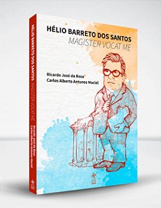 Hélio Barreto dos Santos: magister vocat me